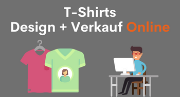 T-Shirts designen und passives Einkommen generieren